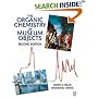 Organic Chemistry of Museum Objects, Second Edition (Conservation and Museology)