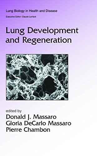 Lung Development and Regeneration (Lung Biology in Health and Disease)