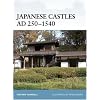 Japanese Castles AD 250--1540