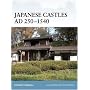 Fortress 74: Japanese Castles AD 250-1540 (Fortress)