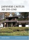 Japanese Castles AD 250--1540 (Fortress)