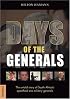 Days Of The Generals: The Untold Story of South Africas Apartheid-era Military Generals