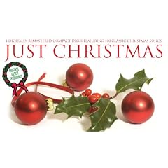 Just Christmas - 4 Digitally remastered compact Discs featuring 100 Classic Christmas songs