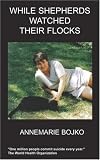 View Book 'While Shepherds Watched Their Flocks'