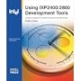 Using IXP2400/2800 Development Tools (Books by Engineers, for Engineers)