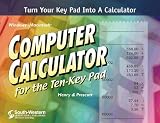 More details of book titled: Computer Calculator for the Ten-Key Pad (with CD-ROM)