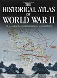 Historical Atlas of World War II by Alexander Swanston