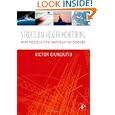 Structural Health Monitoring: with Piezoelectric Wafer Active Sensors by Victor Giurgiutiu