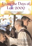 Living the Days of Lent 2009: Insights from the Gospels