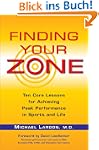 Finding Your Zone: Ten Core Lessons f...