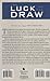 The Luck of the Draw: The Memoir of a World War II Submariner: From Savo Island to the Silent Service