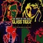 Best of Glass Tiger