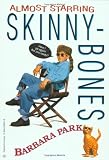 Almost Starring Skinnybones
