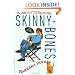 Almost Starring Skinnybones