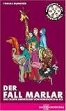 Der Fall Marlar: Das siebte Abenteuer von Kokolores & Co - Tobias Bungter