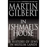 In Ishmael's House: A History of Jews in Muslim Lands