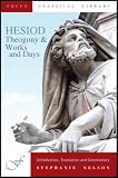 Hesiod's Theogony and Works & Days (Focus Classical Library) Hesiod's Theogony and Works & Days (Focus Classical Library)