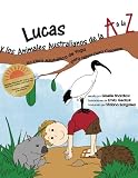 Lucas y los Animales Australianos de la A a la Z: Un Libro Alfabético de Yoga para Niños para Colorear (Spanish Edition)