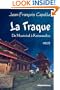 La Traque. De Montr�al � Katmandou (French Edition)