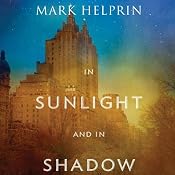In Sunlight and in Shadow | [Mark Helprin]