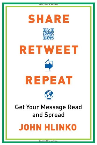 Share, Retweet, Repeat: Get Your Message Read and Spread