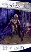 Homeland (Forgotten Realms: The Dark Elf Trilogy, #1; Legend of Drizzt, #1)