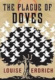 The Plague of Doves: A Novel