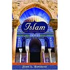 Islam: The Straight Path Updated with New Epilogue, 3rd edition by  John L. Esposito