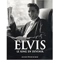 Elvis : Le King en devenir