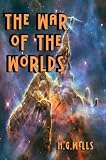 The War of the Worlds (Carefully formatted by Timeless Classic Books)