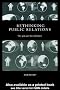 Rethinking Public Relations: The Spin and the Substance (Routledge Advances in Management and Business Studies)