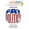 Fat Politics: The Real Story behind America's Obesity Epidemic
