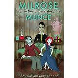 Milrose Munce and the Den of Professional Help (Extended Edition)
