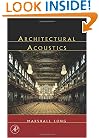 Architectural Acoustics (Applications of Modern Acoustics)