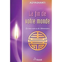 La fin de votre monde - La vraie nature de l'illumination