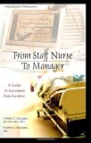 From Staff Nurse to Manager: A Guide to Successful Role Transition