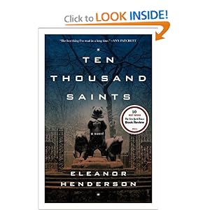 Ten Thousand Saints - Eleanor Henderson 