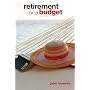 Retirement on a Budget, 6th (Retirement on a Shoestring)