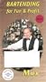 Bartending for Fun & Profit [VHS]