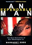 An Expendable Man: The Near-Execution of Earl Washington Jr.