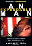 An Expendable Man: The Near-Execution...