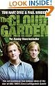 The Cloud Garden: A True Story of Adventure, Survival, and Extreme Horticulture