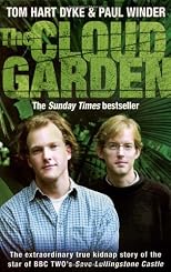 The Cloud Garden: A True Story of Adventure, Survival, and Extreme Horticulture