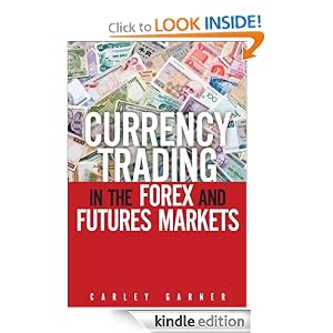 Amazon Free Kindle eBook: Currency Trading in the Forex and Futures Markets