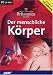 Encyclopaedia Britannica - D. menschliche K�rper