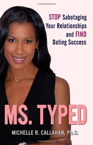 Ms. Typed: Discover Your True Dating Personality and Rewrite Your Romantic Future