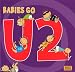 Babies Go U2