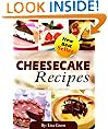 Amazing Cheesecake Recipes: Delicious and Mouthwatering Cheesecake At Home