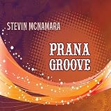 Stevin McNamara Prana Groove