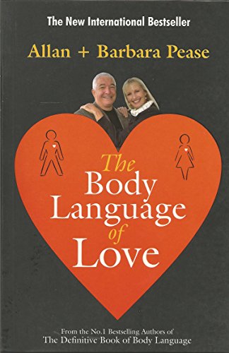 The Body Language of Love by Pease, Allan, Pease, Barbara (2012) Paperback